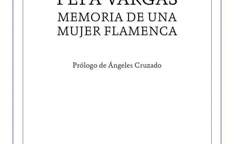 #Novedad Libro “Pepa Vargas, memoria de una mujer flamenca”