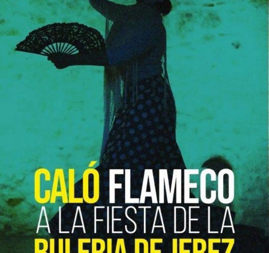 De Caló Flamenco a la Fiesta de la Bulería, Flamenco en Jerez