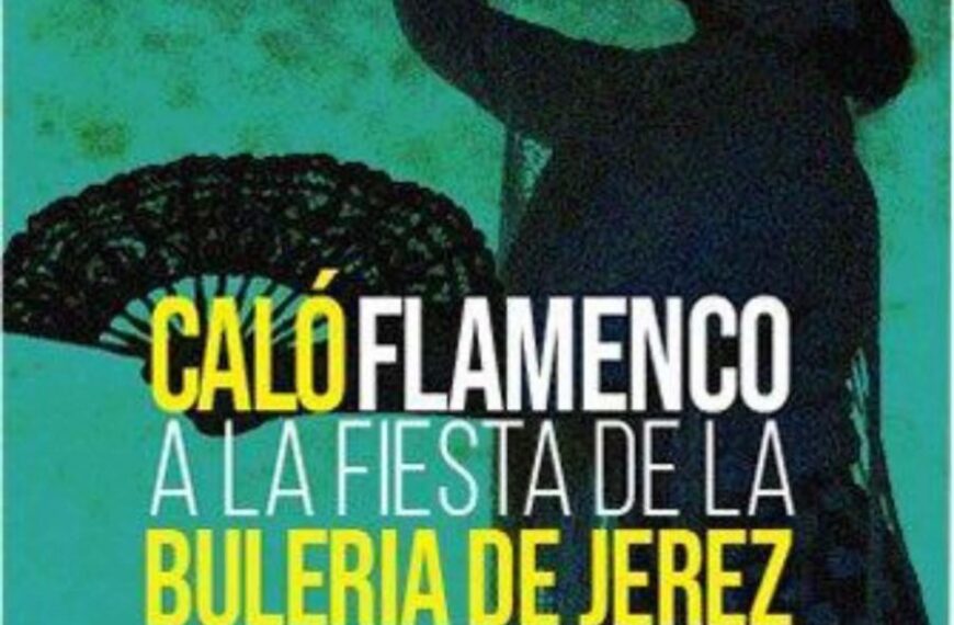 De Caló Flamenco a la Fiesta de la Bulería, Flamenco en Jerez