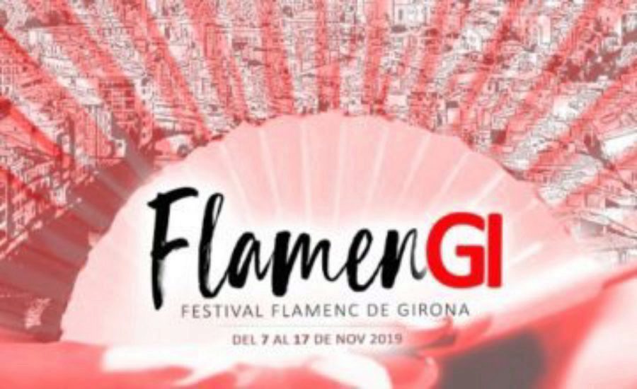 Flamenco Girona, del 7 al 17 de noviembre