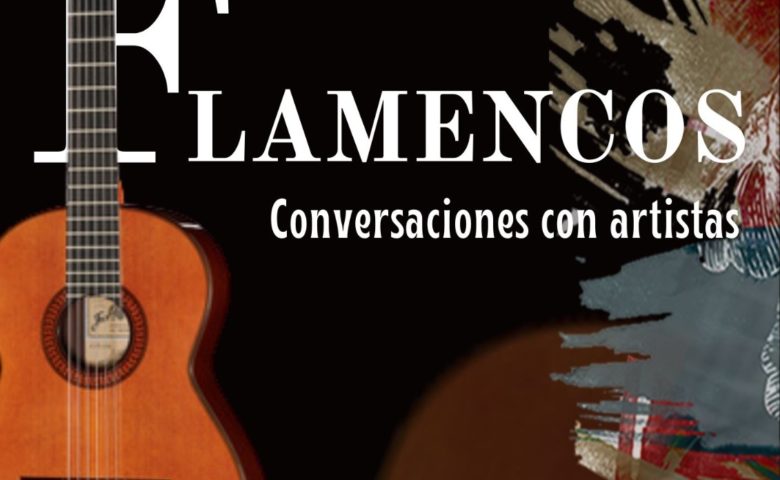 La periodista Teresa Fernández publica su libro “Flamencos: Conversaciones con artistas”
