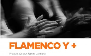 Flamenco y +, nuevo ciclo de Fundación SGAE en La Berlanga, 25 a 27 noviembre