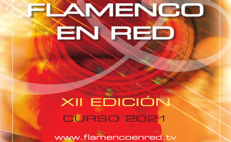 Flamenco en Red 2021 se celebra online del 8 marzo a 18 junio, previa inscripción gratuita