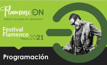 En marzo, Flamenc-ON’21, Festival Flamenco de Santa Coloma