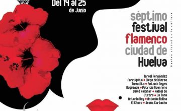 Festival Flamenco Ciudad de Huelva, del 14 al 25 de junio, presenta un programa extenso y variado
