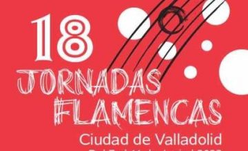 Jornadas Flamencas Ciudad de Valladolid, del 7 al 11 de junio