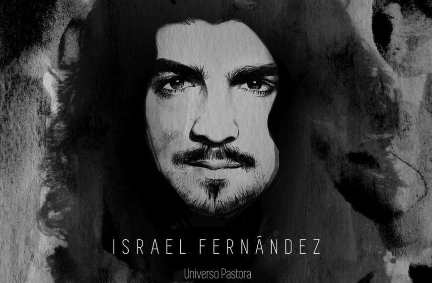 Nuevo disco de Israel Fernández “Universo Pastora”