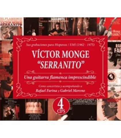 VICTOR MONGE SERRANITO  4 CD UNA GUITARRA FLAMENCA IMPRESCINDIBLE ( WARNER)
