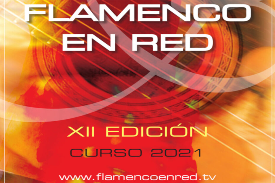 Flamenco en Red 2021 se celebra online del 8 marzo a 18 junio