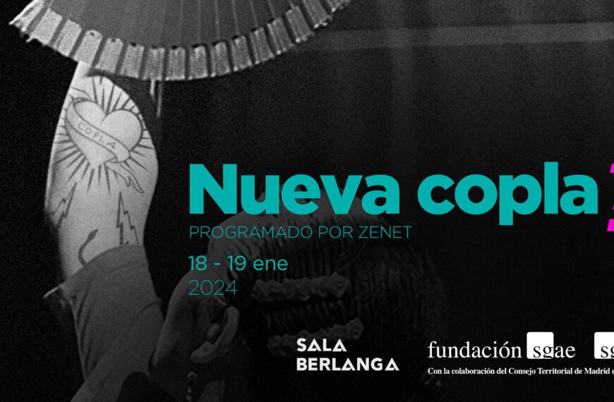 Zenet nos invita al Ciclo «Nueva Copla??», Sala Berlanga, 18 y 19 de enero