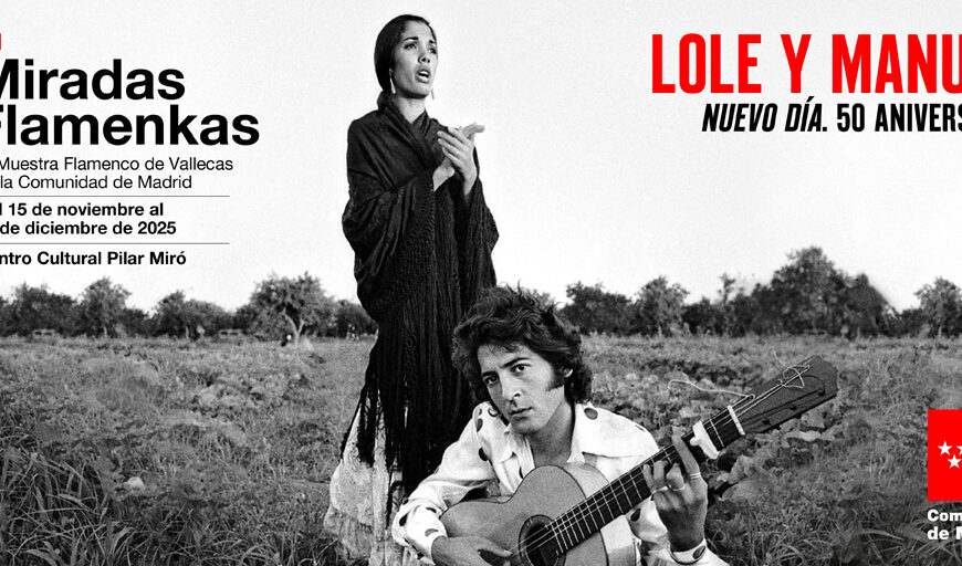 Miradas Flamenkas conmemora los 50 años de Nuevo día, el disco de Lole y Manuel que revolucionó el flamenco