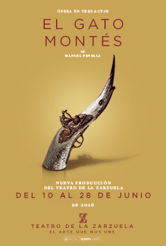 Anuncio Teatro Zarzuela - El Gato Montés - 2026