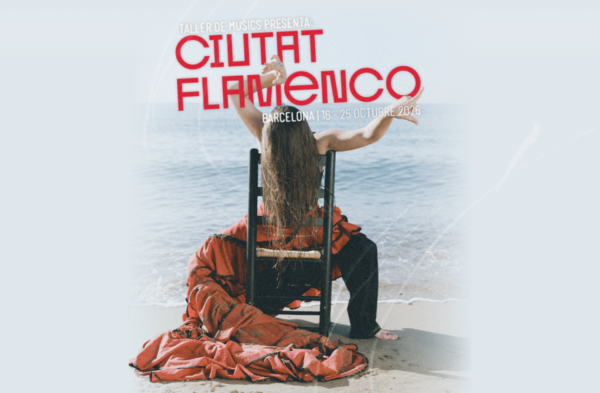 Ciutat Flamenco 2026: flamenco creado en Cataluña
